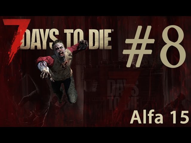 7 days to die gameplay max graphics